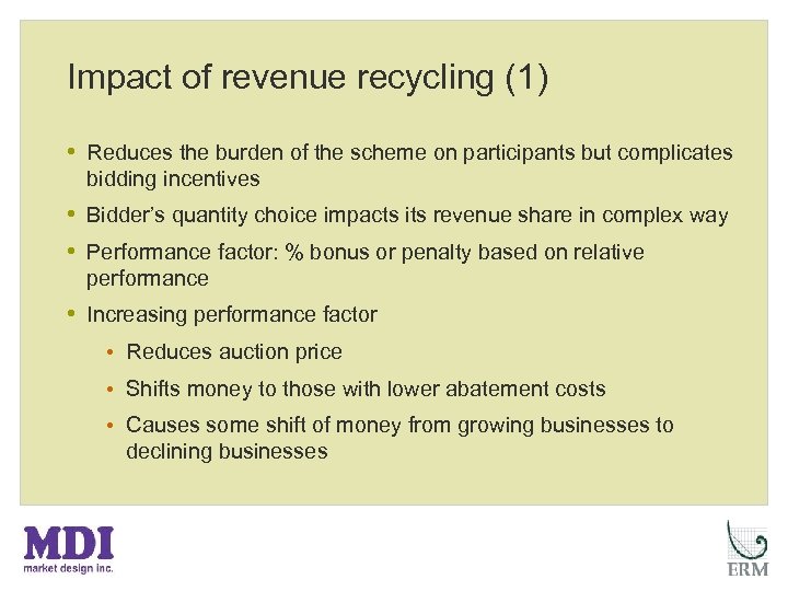 Impact of revenue recycling (1) • Reduces the burden of the scheme on participants