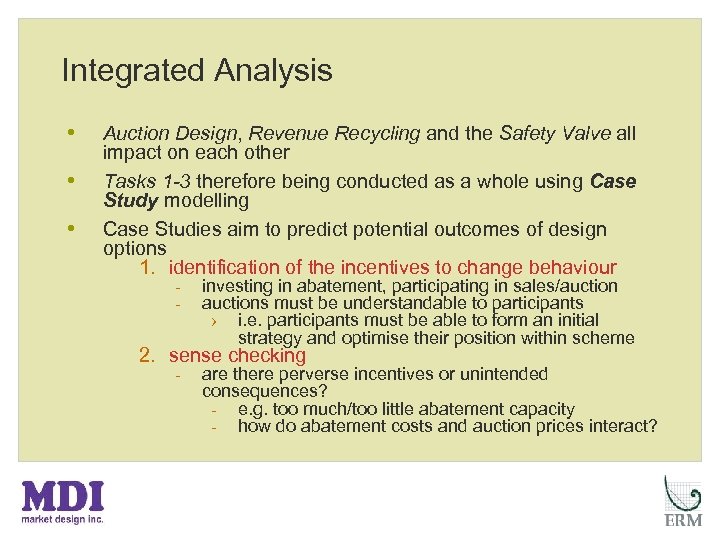 Integrated Analysis • • • Auction Design, Revenue Recycling and the Safety Valve all