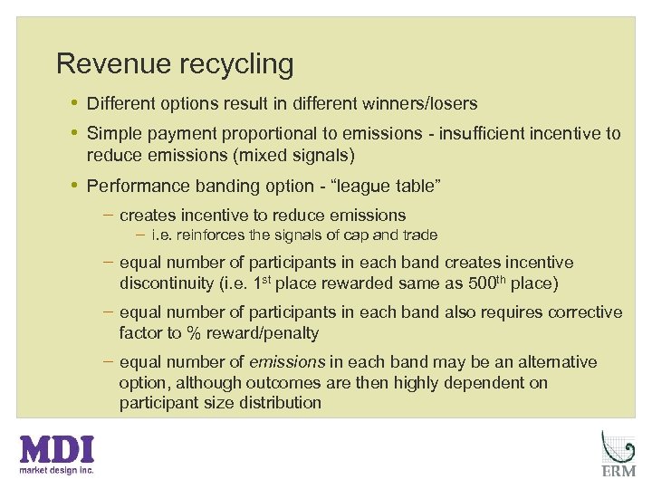 Revenue recycling • Different options result in different winners/losers • Simple payment proportional to