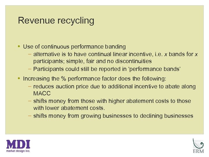 Revenue recycling • Use of continuous performance banding − alternative is to have continual