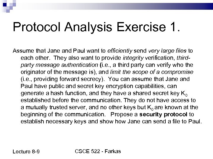 Protocol Analysis Exercise 1. Assume that Jane and Paul want to efficiently send very