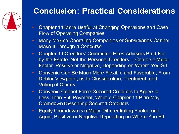 Conclusion: Practical Considerations • Chapter 11 More Useful at Changing Operations and Cash Flow