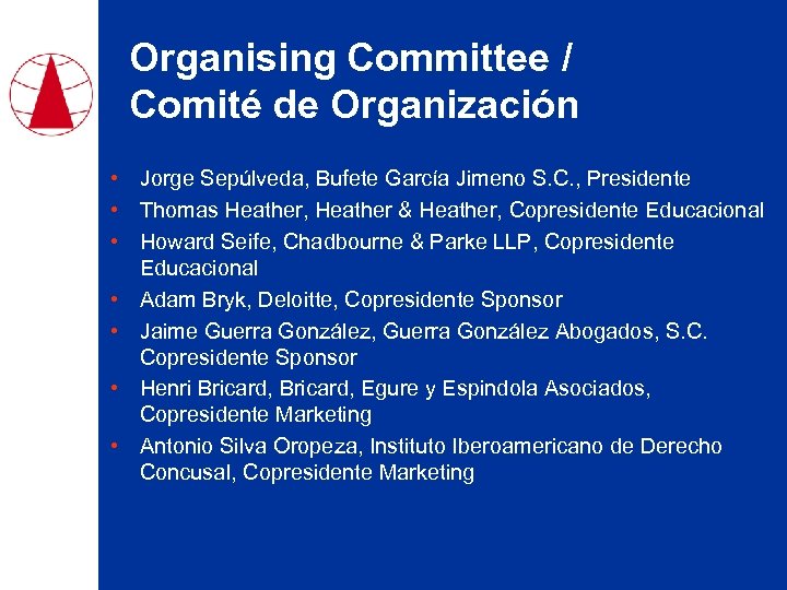 Organising Committee / Comité de Organización • Jorge Sepúlveda, Bufete Garcίa Jimeno S. C.