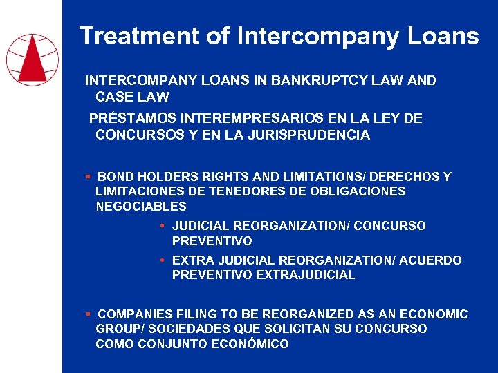 Treatment of Intercompany Loans INTERCOMPANY LOANS IN BANKRUPTCY LAW AND CASE LAW PRÉSTAMOS INTEREMPRESARIOS