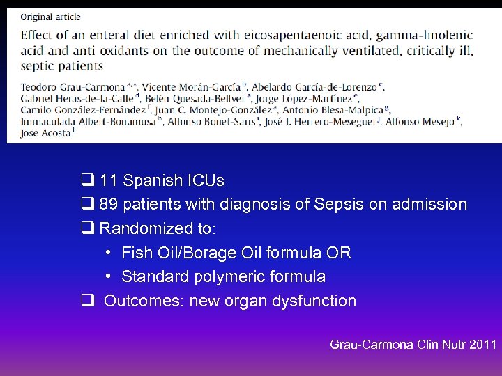 q 11 Spanish ICUs q 89 patients with diagnosis of Sepsis on admission q