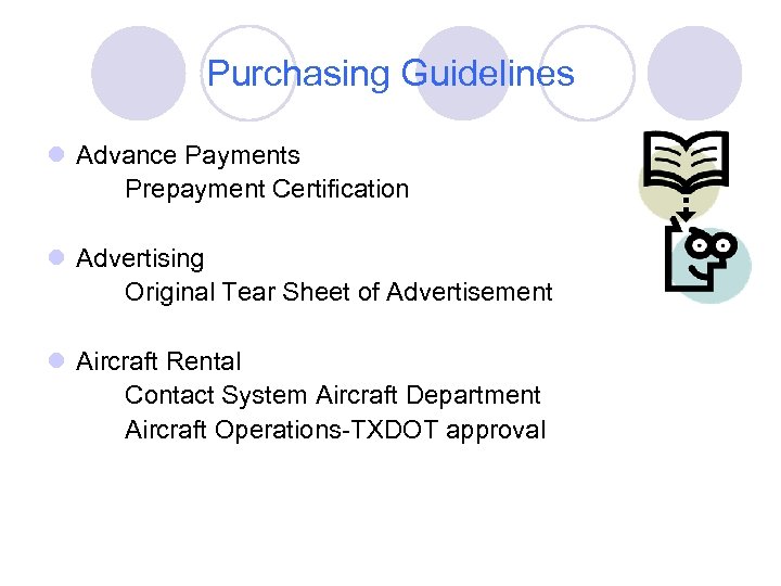 Purchasing Guidelines l Advance Payments Prepayment Certification l Advertising Original Tear Sheet of Advertisement