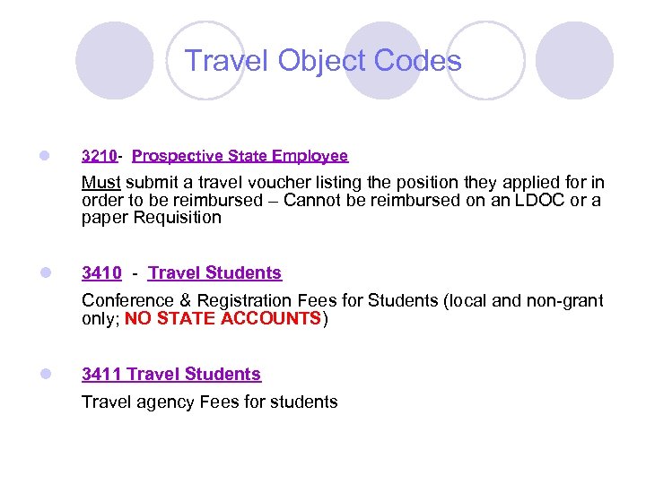 Travel Object Codes l 3210 - Prospective State Employee Must submit a travel voucher