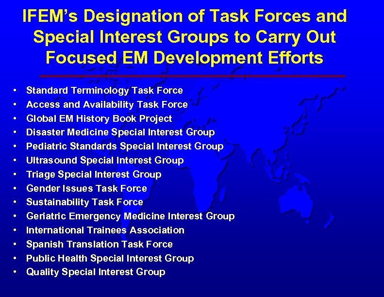 IFEM’s Designation of Task Forces and Special Interest Groups to Carry Out Focused EM