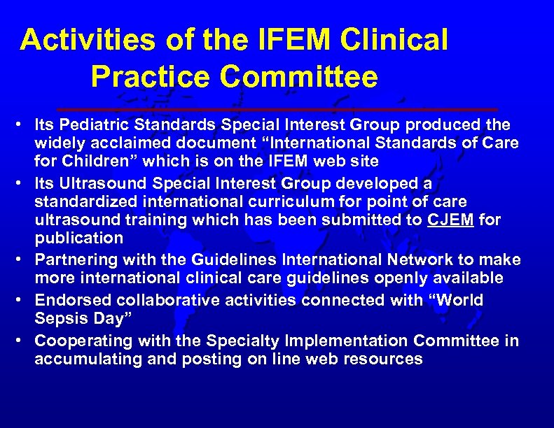 Activities of the IFEM Clinical Practice Committee • Its Pediatric Standards Special Interest Group