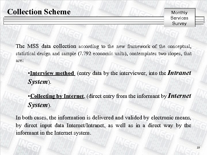 Collection Scheme Monthly Services Survey The MSS data collection according to the new framework