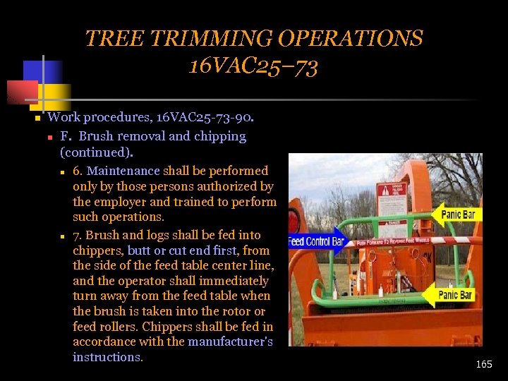 TREE TRIMMING OPERATIONS 16 VAC 25– 73 n Work procedures, 16 VAC 25 -73