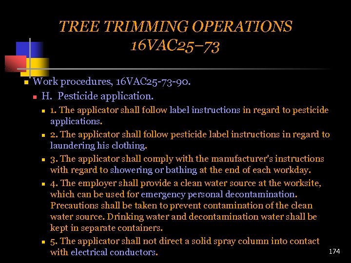 TREE TRIMMING OPERATIONS 16 VAC 25– 73 n Work procedures, 16 VAC 25 -73