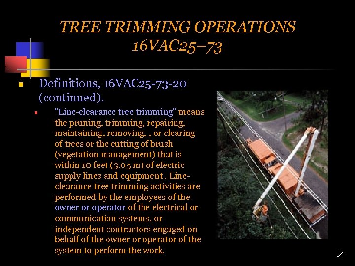 TREE TRIMMING OPERATIONS 16 VAC 25– 73 Definitions, 16 VAC 25 -73 -20 (continued).