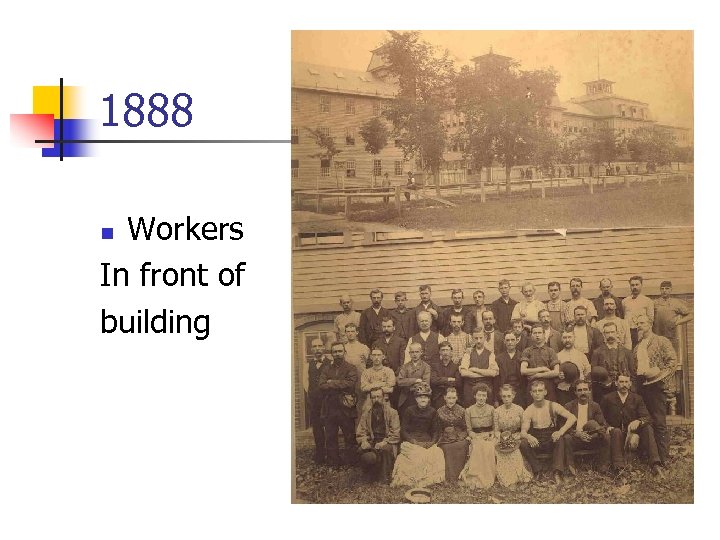 1888 Workers In front of building n 