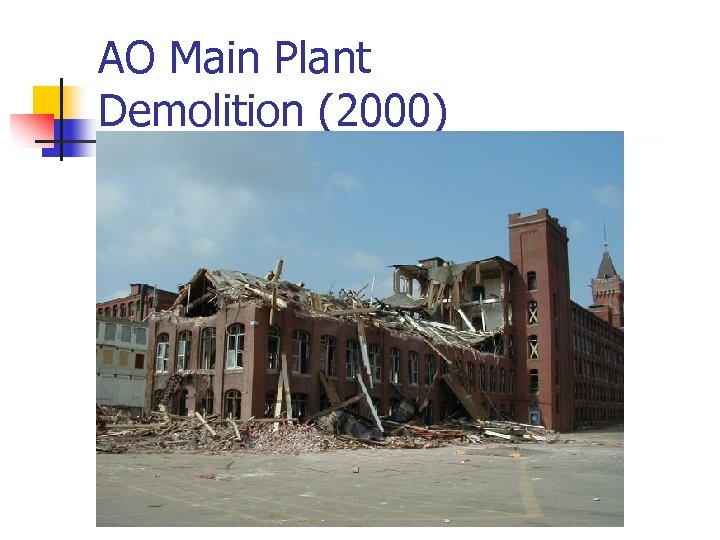 AO Main Plant Demolition (2000) 