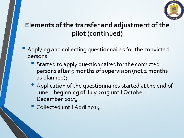 Elements of the transfer and adjustment of the pilot (continued) § Applying and collecting