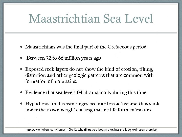 Maastrichtian Sea Level Maastrichtian was the final part of the Cretaceous period Between 72