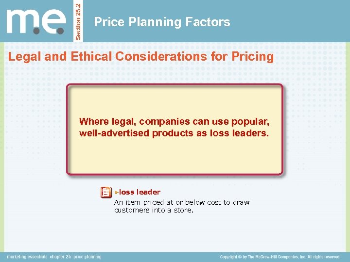 Section 25. 2 Price Planning Factors Legal and Ethical Considerations for Pricing Where legal,