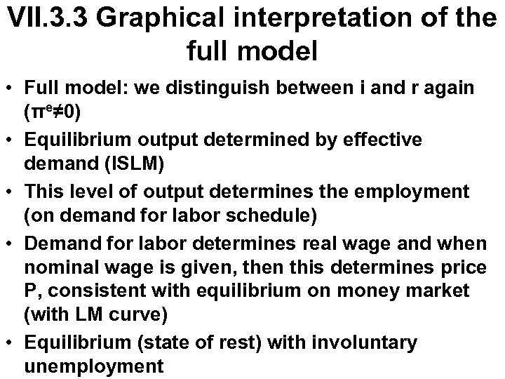 VII. 3. 3 Graphical interpretation of the full model • Full model: we distinguish