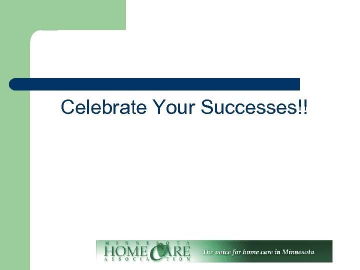 Celebrate Your Successes!! 