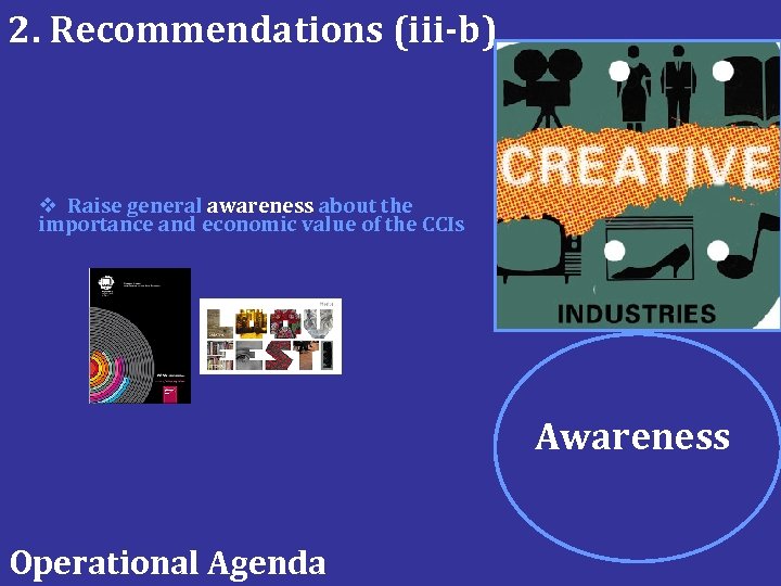 2. Recommendations (iii-b) v Raise general awareness about the importance and economic value of
