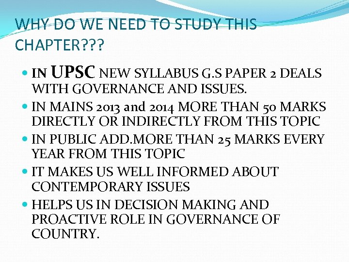 WHY DO WE NEED TO STUDY THIS CHAPTER? ? ? IN UPSC NEW SYLLABUS