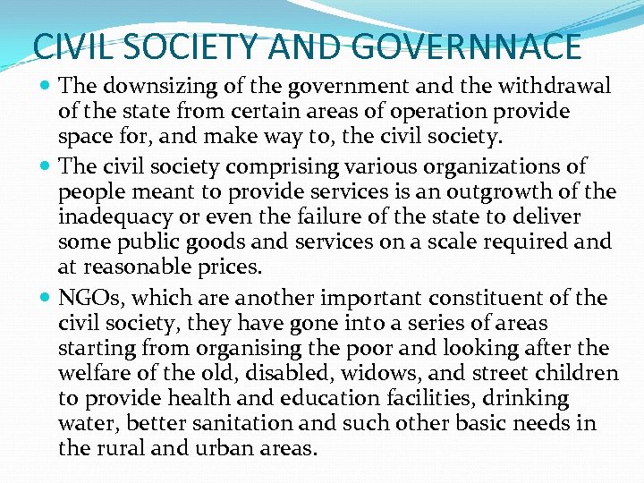CIVIL SOCIETY AND GOVERNNACE The downsizing of the government and the withdrawal of the