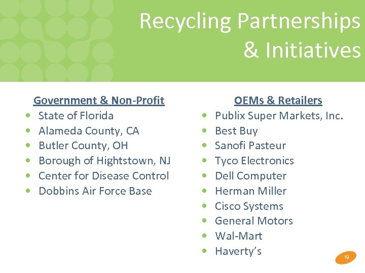 Recycling Partnerships & Initiatives Government & Non-Profit • State of Florida • Alameda County,