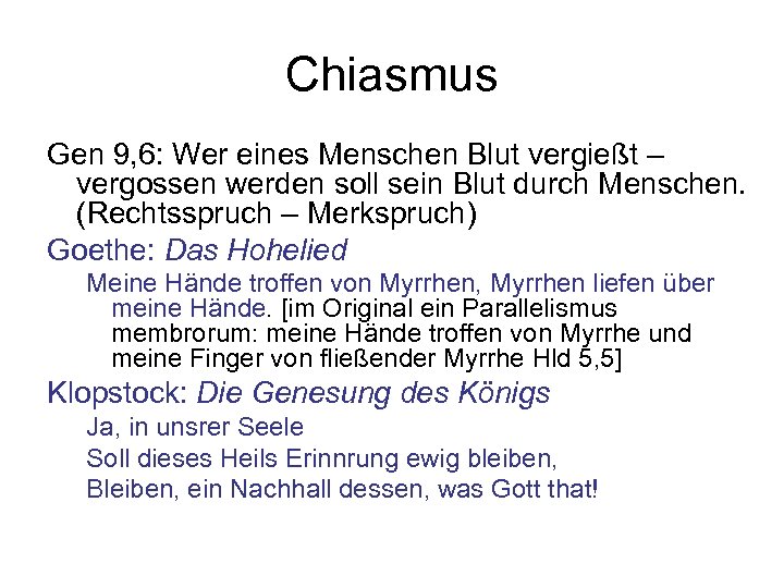 Chiasmus Gen 9, 6: Wer eines Menschen Blut vergießt – vergossen werden soll sein