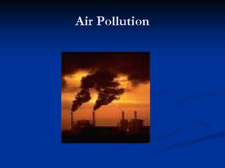 Air Pollution 
