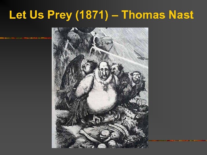 Let Us Prey (1871) – Thomas Nast 