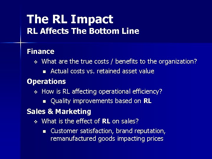 The RL Impact RL Affects The Bottom Line Finance v What are the true
