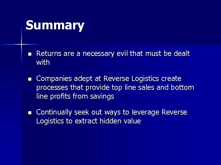 Summary Returns are a necessary evil that must be dealt with Companies adept at
