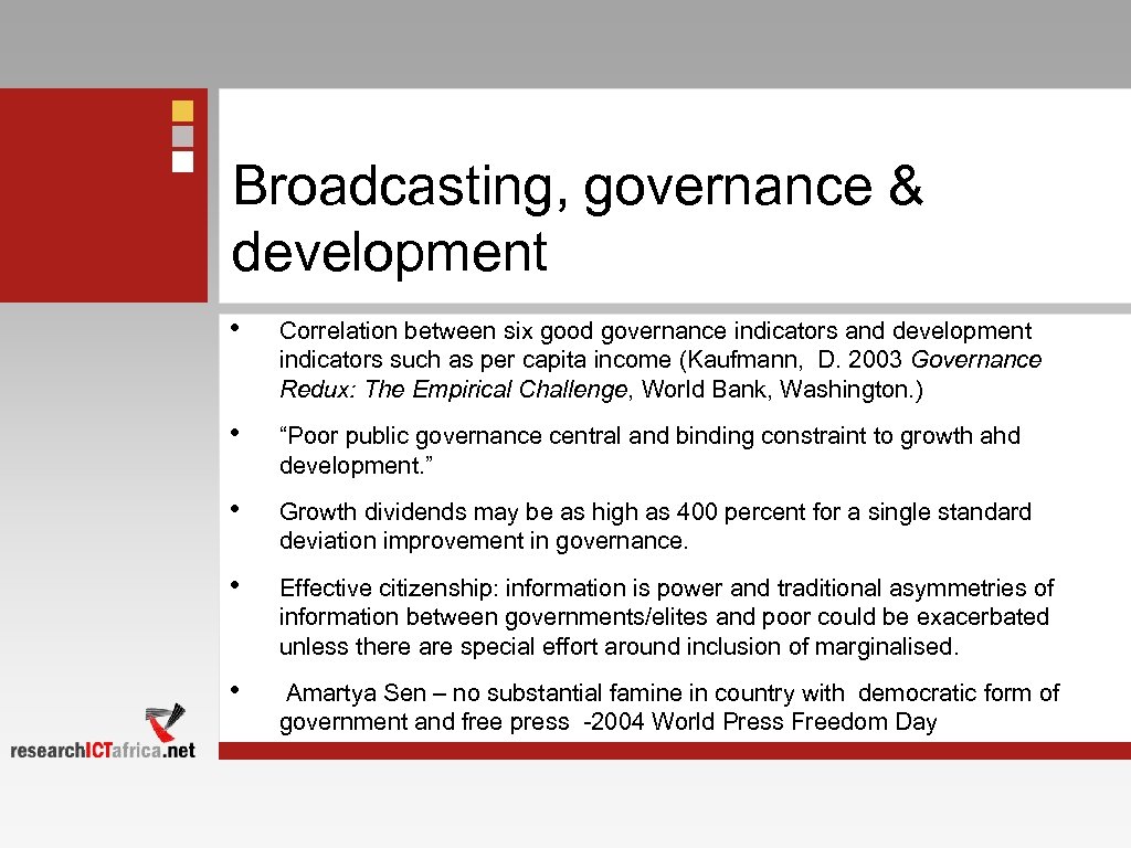 Broadcasting, governance & development • Correlation between six good governance indicators and development indicators