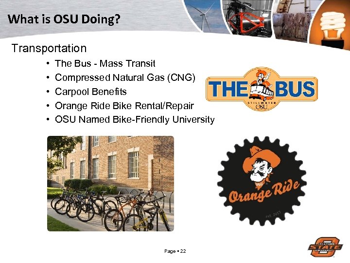 What is OSU Doing? Transportation • • • The Bus - Mass Transit Compressed