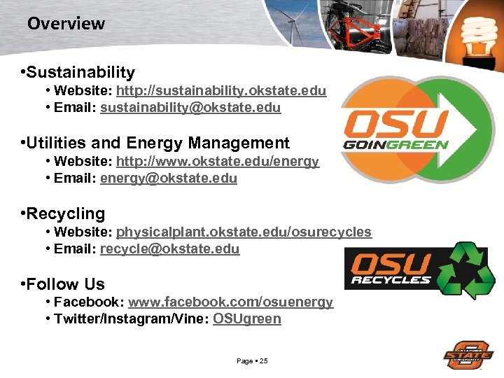 Overview • Sustainability • Website: http: //sustainability. okstate. edu • Email: sustainability@okstate. edu •