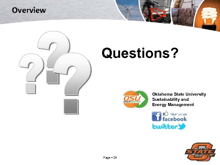 Overview Questions? Oklahoma State University Sustainability and Energy Management Page 26 