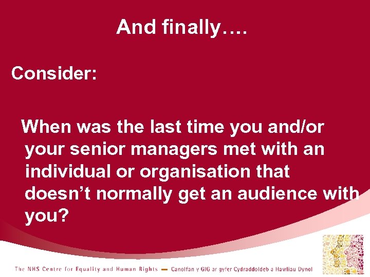 And finally…. Consider: When was the last time you and/or your senior managers met
