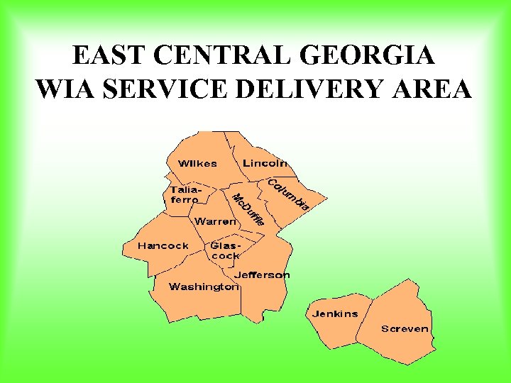 EAST CENTRAL GEORGIA WIA SERVICE DELIVERY AREA 