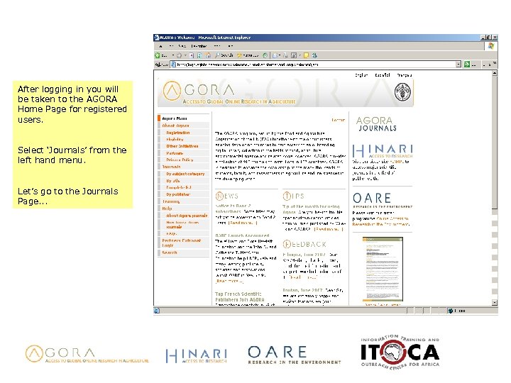 After logging in you will be taken to the AGORA Home Page for registered