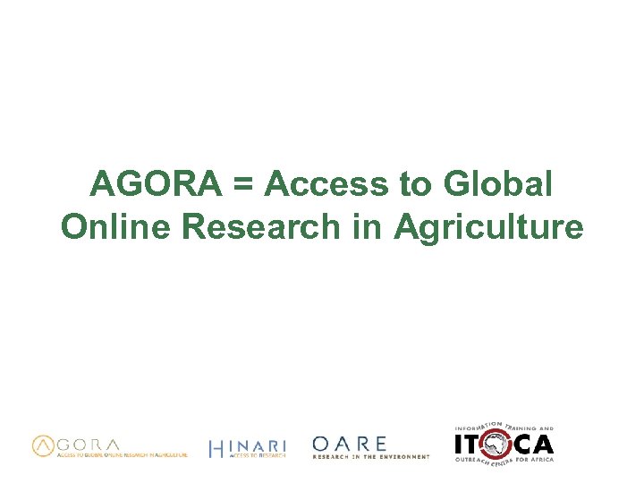 AGORA = Access to Global Online Research in Agriculture 