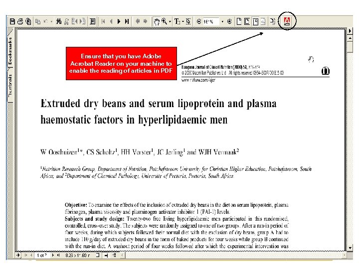 Ensure that you have Adobe Acrobat Reader on your machine to enable the reading
