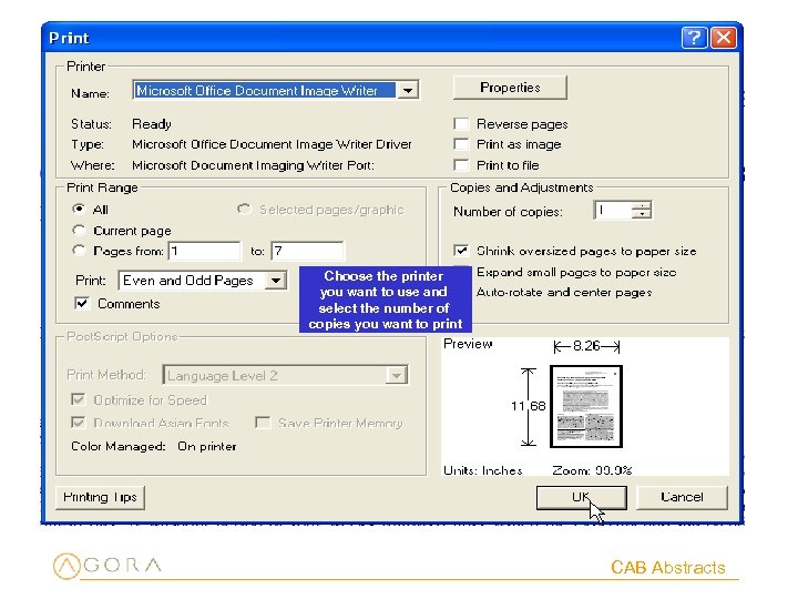 Choose the printer you want to use and select the number of copies you
