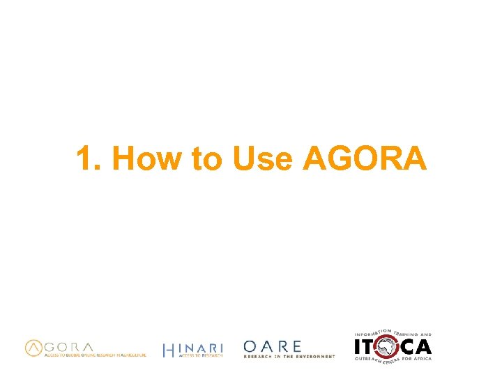 1. How to Use AGORA 