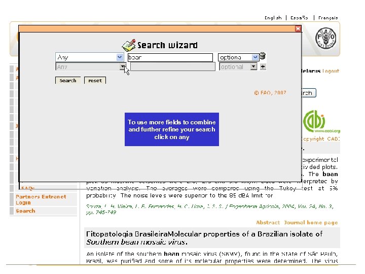 To use more fields to combine and further refine your search click on any