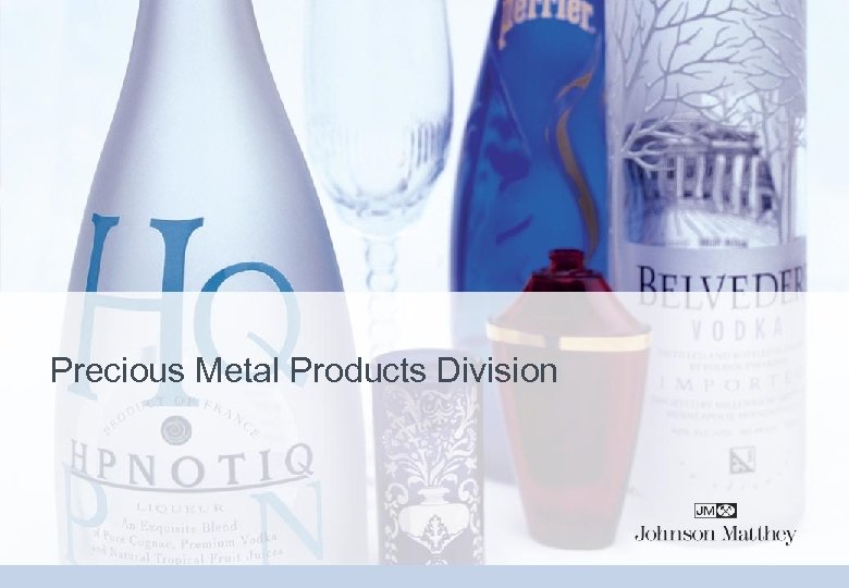 Precious Metal Products Division 