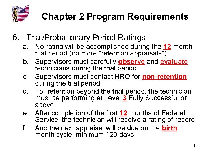 Chapter 2 Program Requirements 5. Trial/Probationary Period Ratings a. No rating will be accomplished