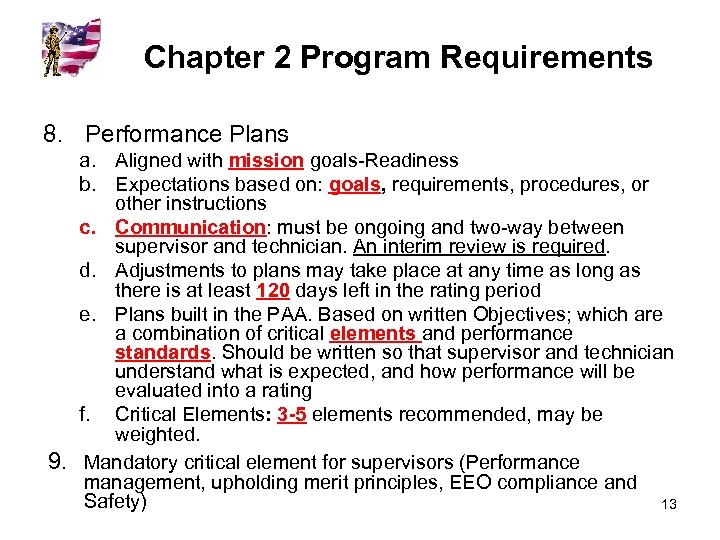 Chapter 2 Program Requirements 8. Performance Plans a. Aligned with mission goals-Readiness b. Expectations