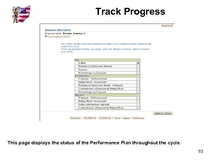 Track Progress This page displays the status of the Performance Plan throughout the cycle.