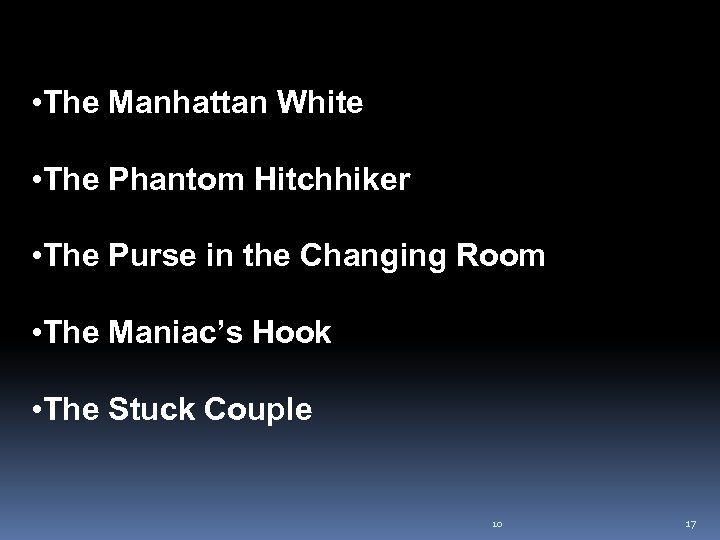  • The Manhattan White • The Phantom Hitchhiker • The Purse in the